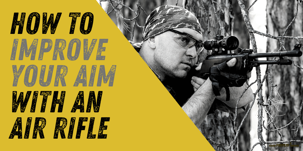 9 Useful Tips On How To Improve Your Air Rifle Aim